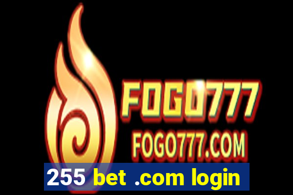 255 bet .com login